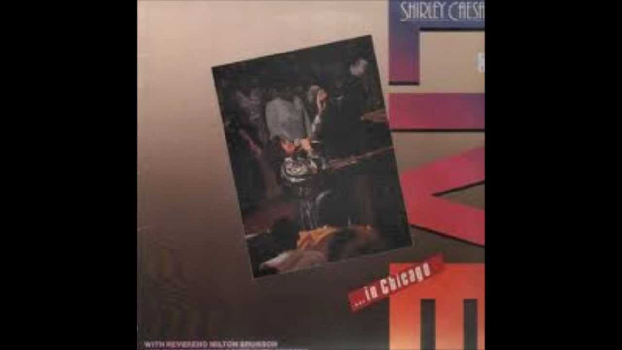 Shirley Caesar - Yes, Lord Yes