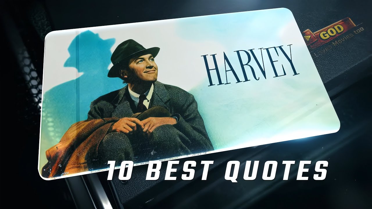 Harvey 1950 | 10 Best Quotes