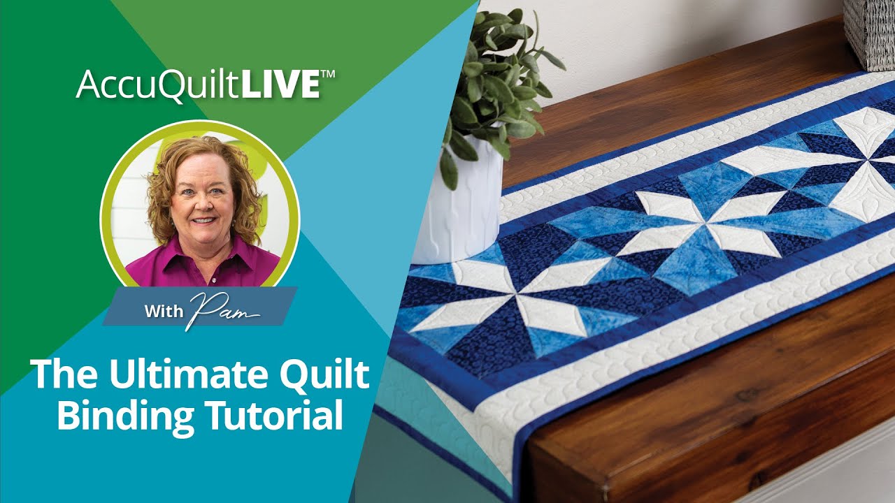 AQ Live: The Ultimate Quilt Binding Tutorial