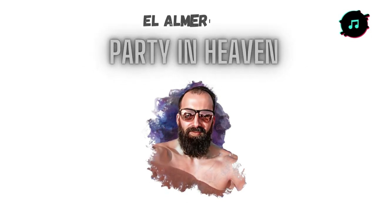 PARTY IN HEAVEN🔥4you😎Música Production🎚️ 🎧Música para todo@s🎙️ 🌍📀TikTok YOUTBE 📀Playlist 2026