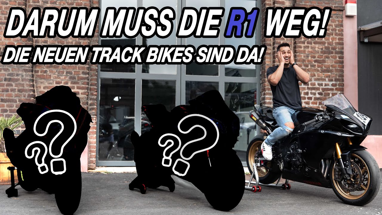 Die neuen Track Bikes sind da ! Darum muss die R1 Weg !