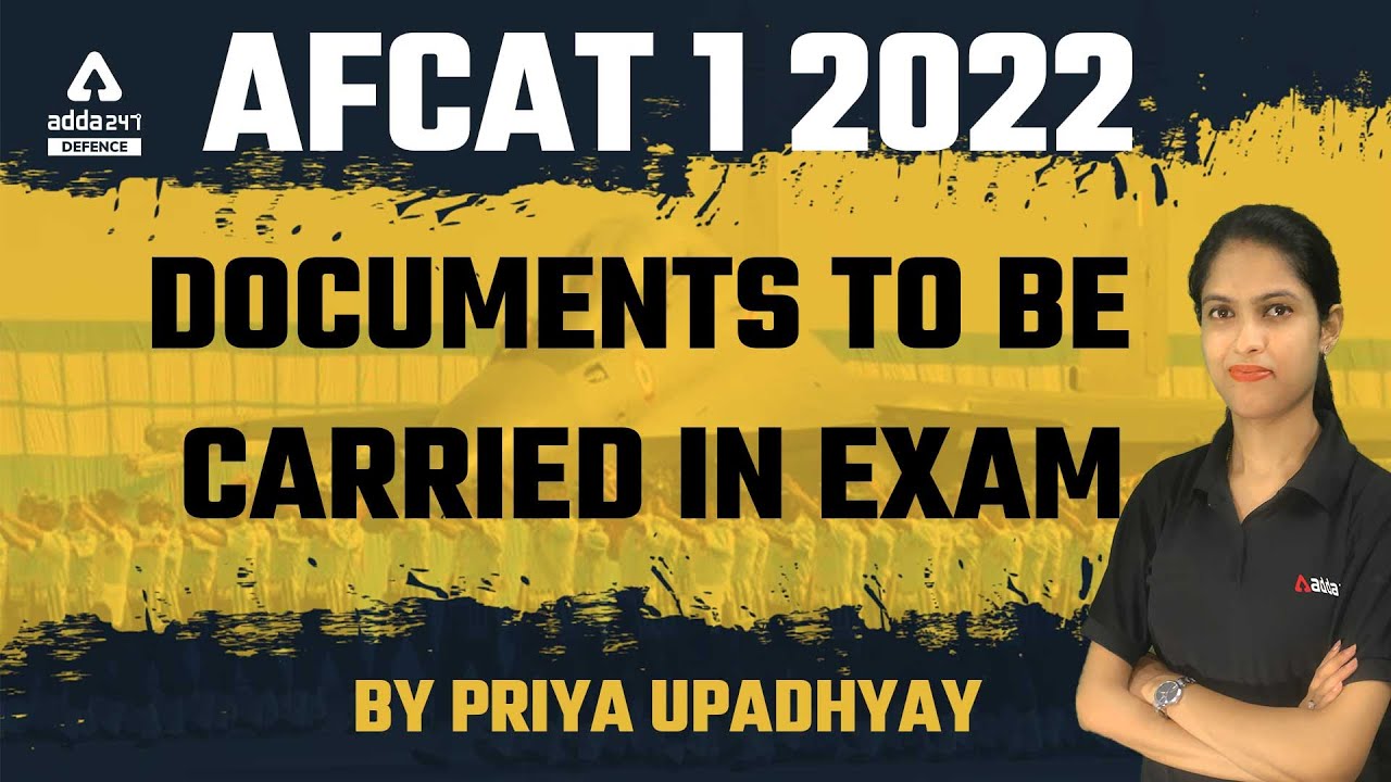 AFCAT 1 2022 Documents to be carried in Exam