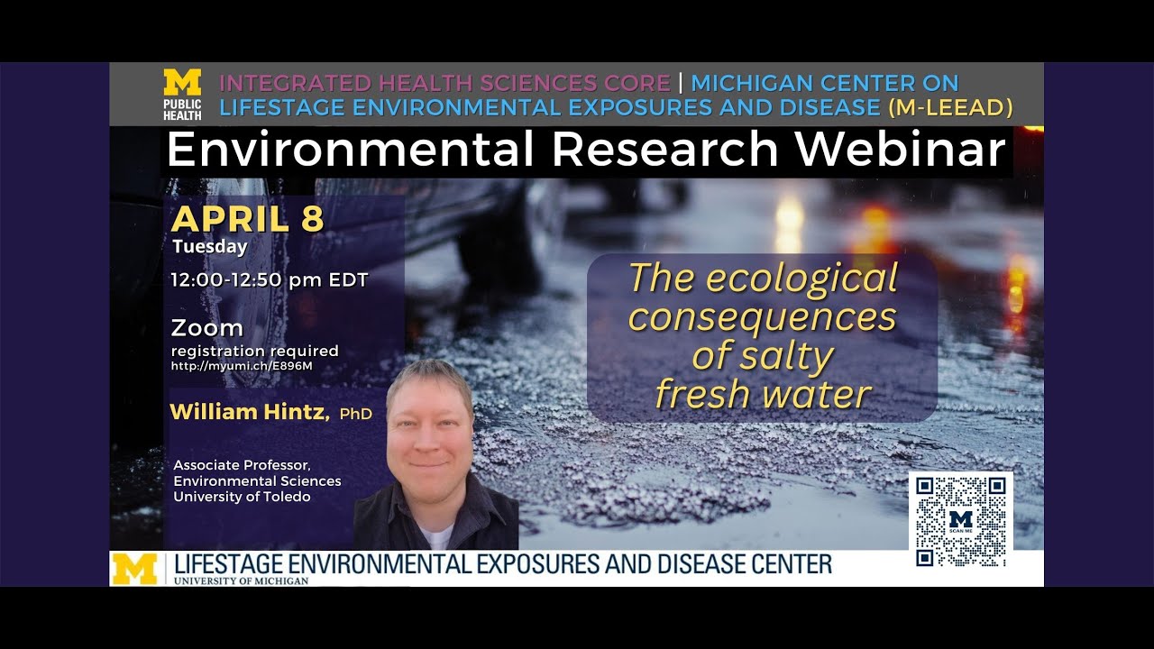 “The ecological consequences of salty fresh water” with William Hintz, PhD (University of Toledo)