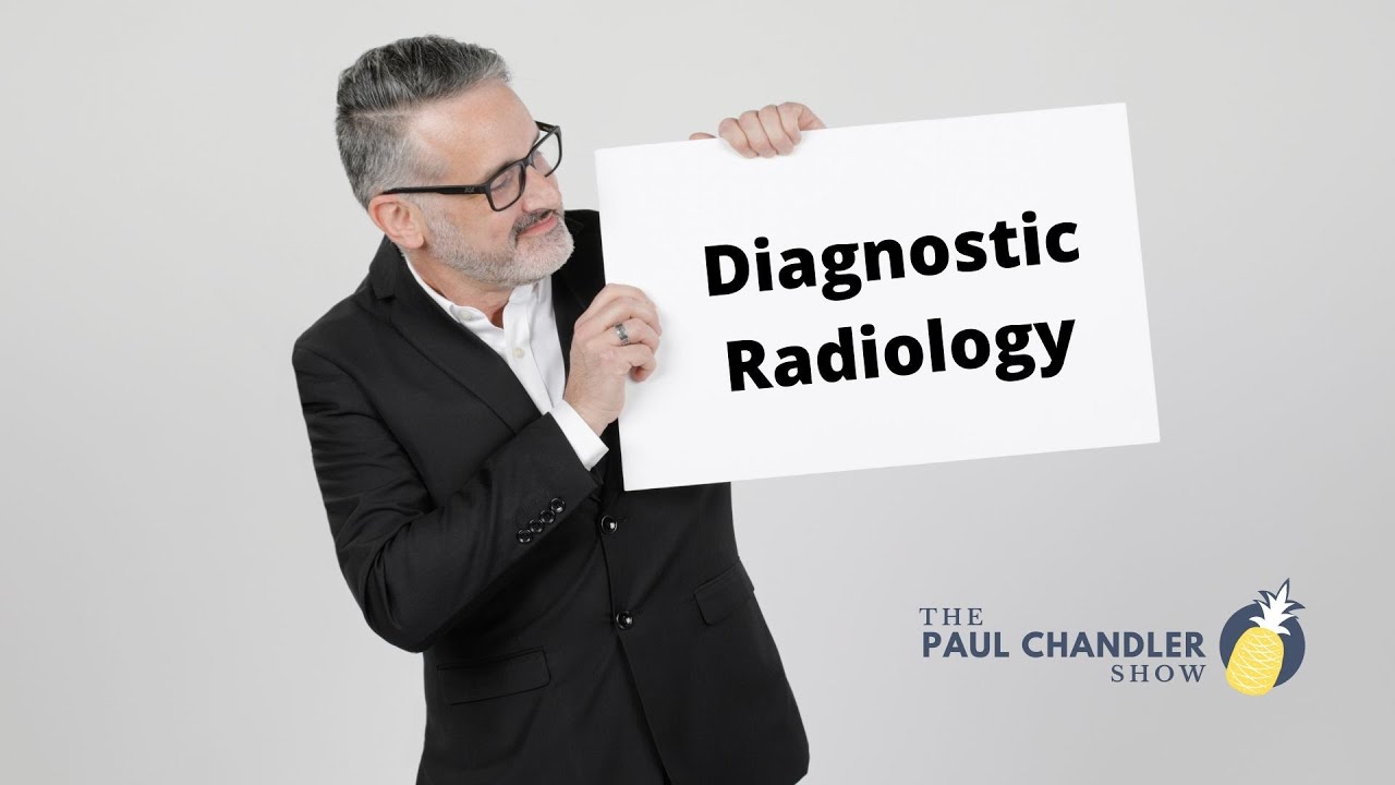 The Paul Chandler Show Ep. 014 Coding Diagnostic Radiology
