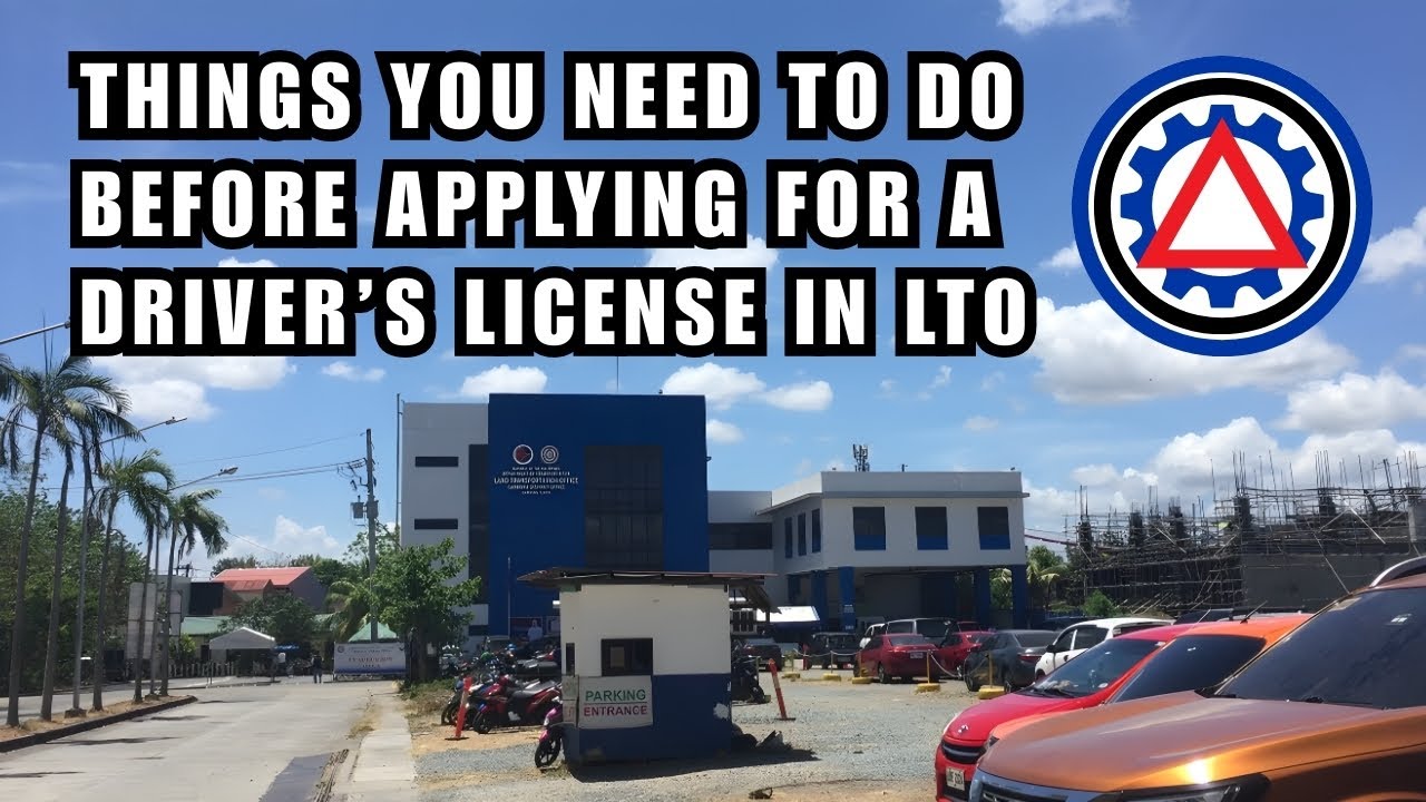 Things You Need To Do Before Applying for a Driver's License in LTO