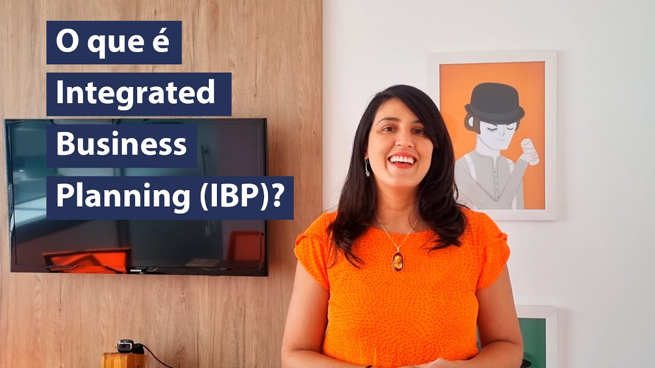 IBP (Integrated Business Planning): O que &eacute;?