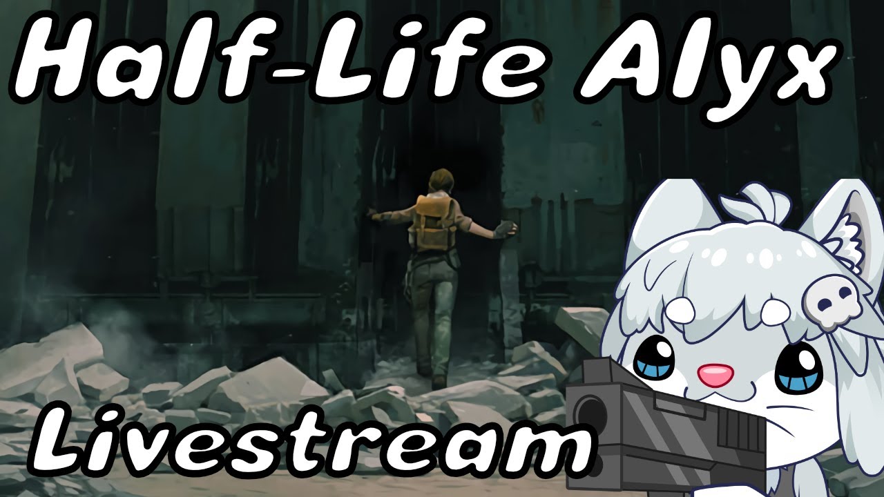 Half-Life Alyx Part 1