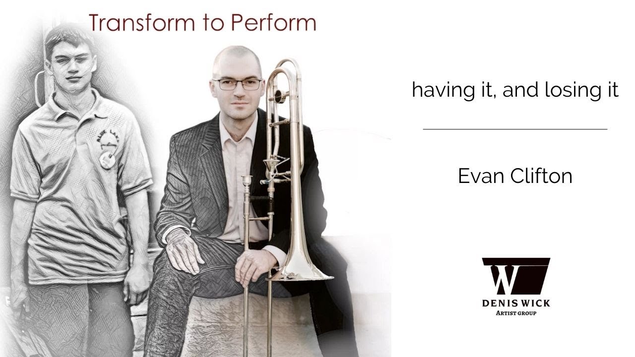 Having it all, and losing it all: A trombonists account of focal dystonia, with Evan Clifton