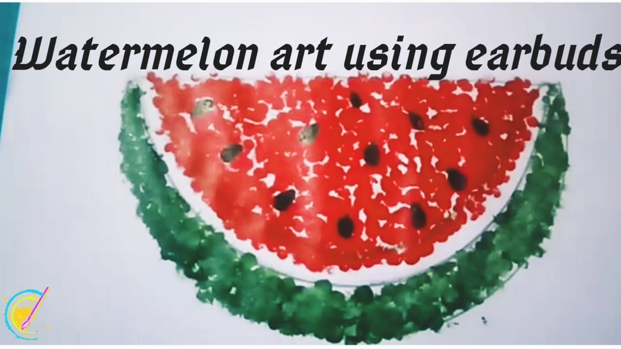 How to draw a watermelon using cotton swabs | Ear buds | Easy art