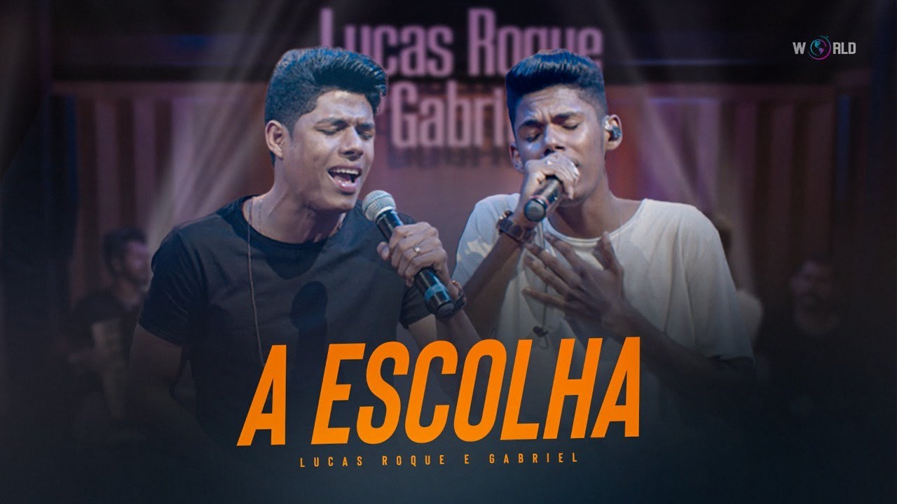 Lucas Roque e Gabriel - A Escolha (Vai)