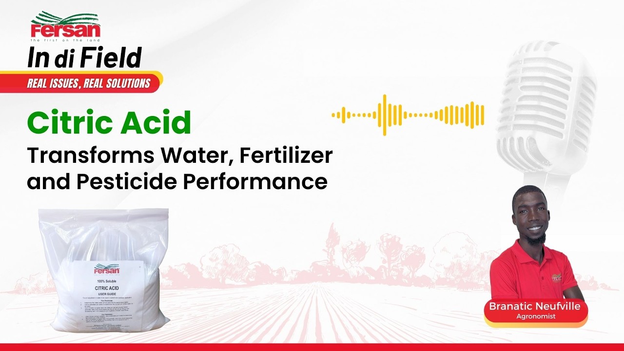 How Citric Acid Transforms Water, Fertilizer and Pesticide Performance