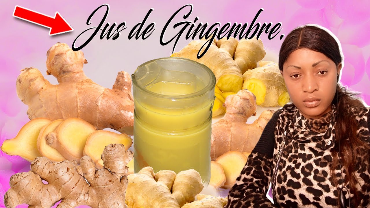 Comment faire le jus de gingembre