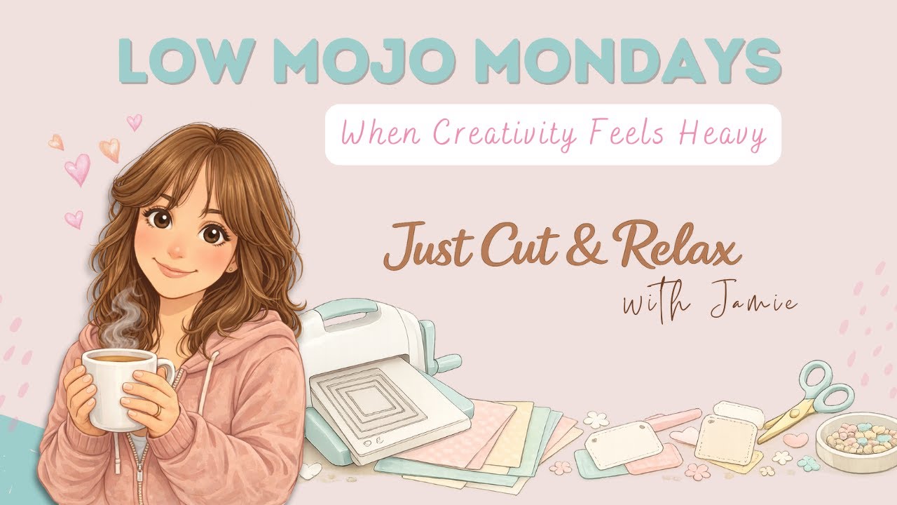 Low Mojo Mondays | Just Cutting & Relaxing