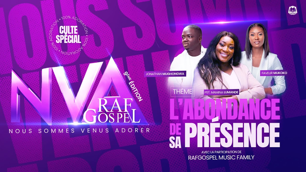 [#NVA] : L’abondance de sa présence | Pst Mamina Lumande - Jonathan Munghongwa - Faveur Mukoko