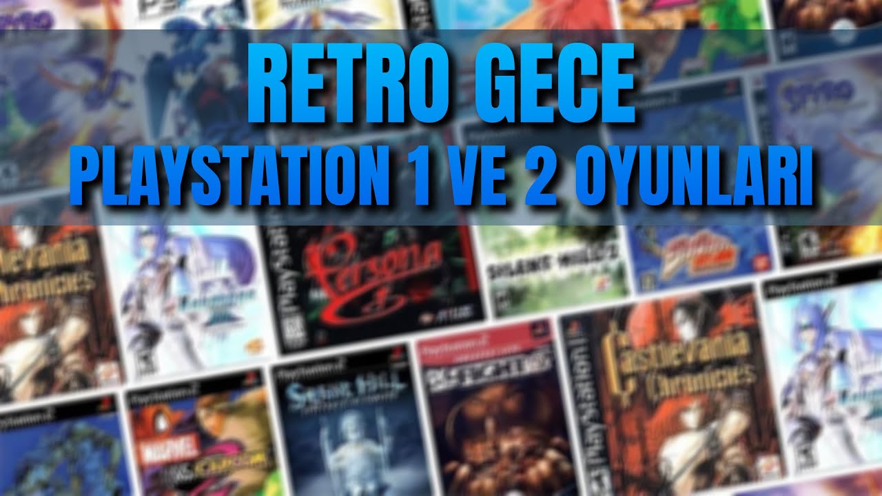 PLAYSTATION 1 VE 2 GECESİ