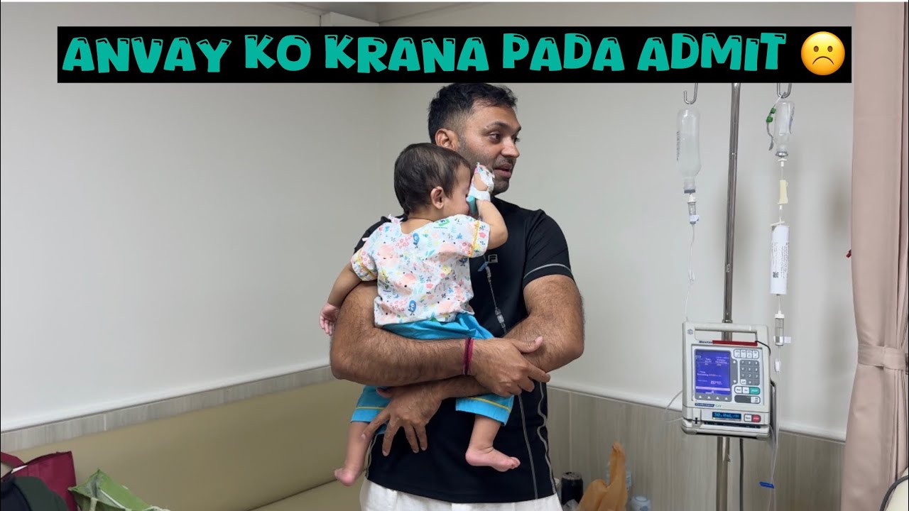 Anvay ko krana pada hospital mei admit ☹️- Komal Yadav - Vlog 201
