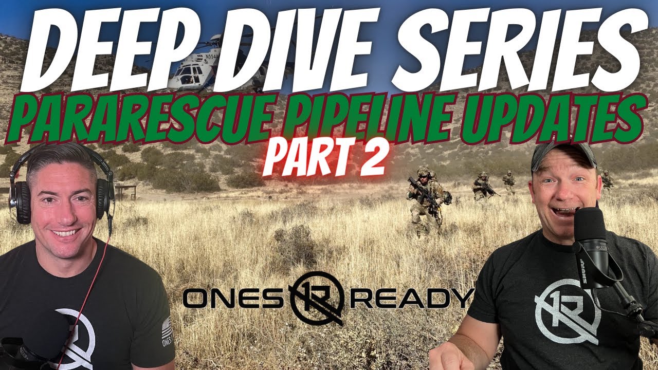 Ep 228: Air Force Pararescue Deep Dive- UPDATES- Part 2!