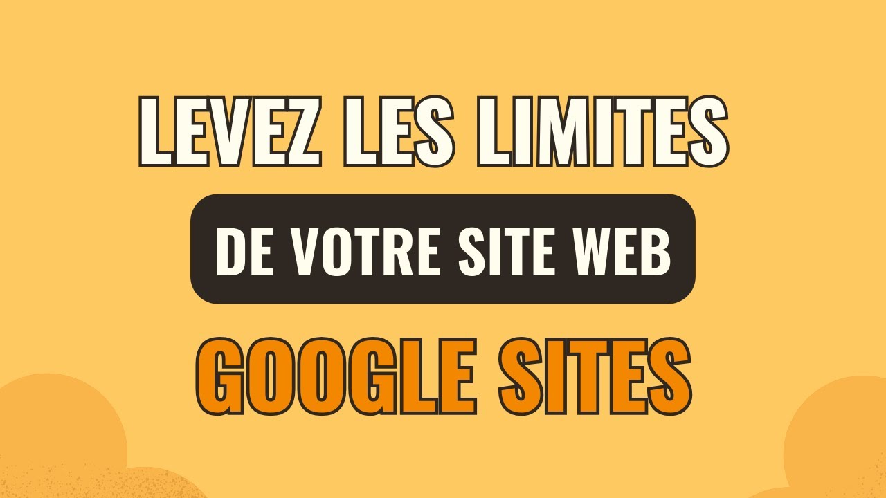 Google Sites: Ajouter des Fonctionnalités à Votre Site Gratuitement 🚀