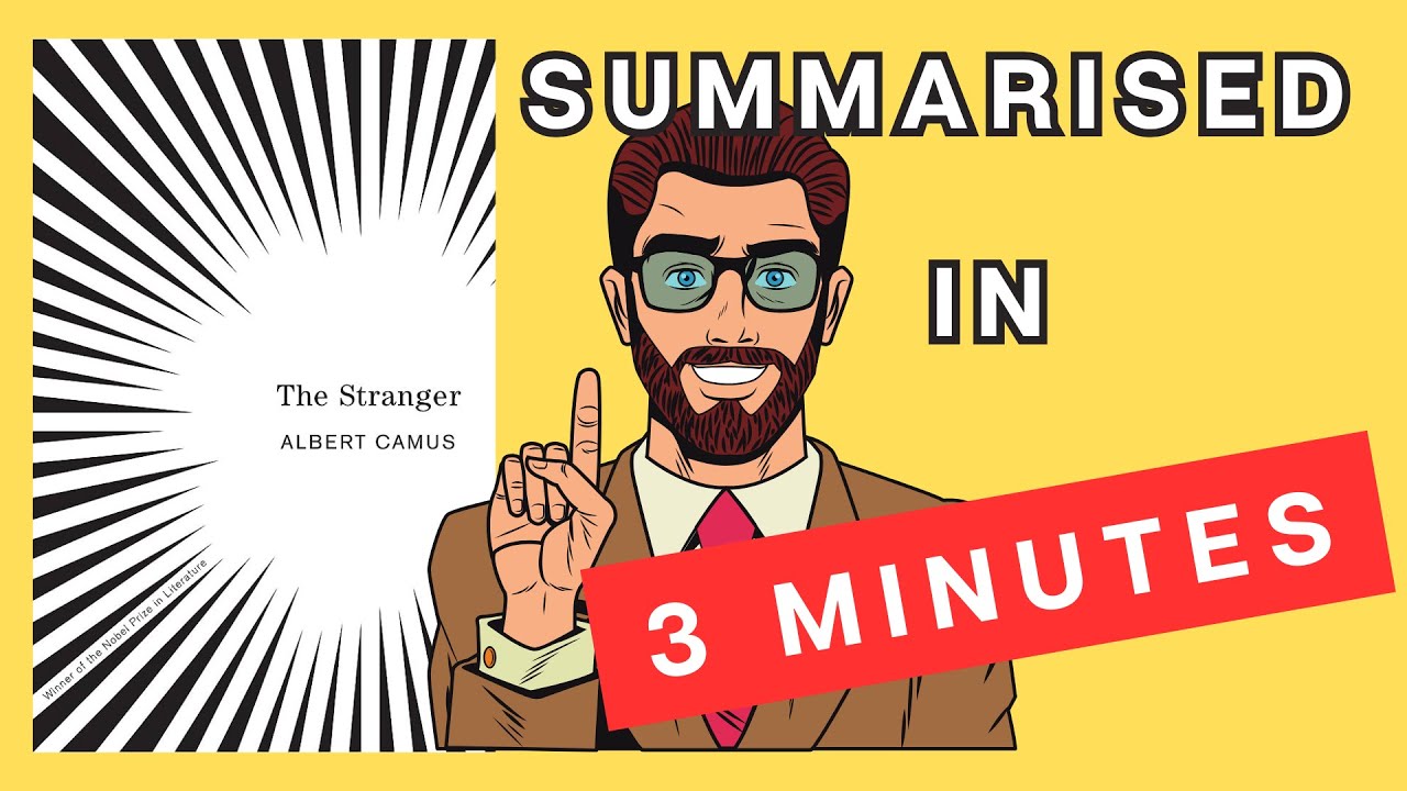 The Stranger: A 3 Minute Summary