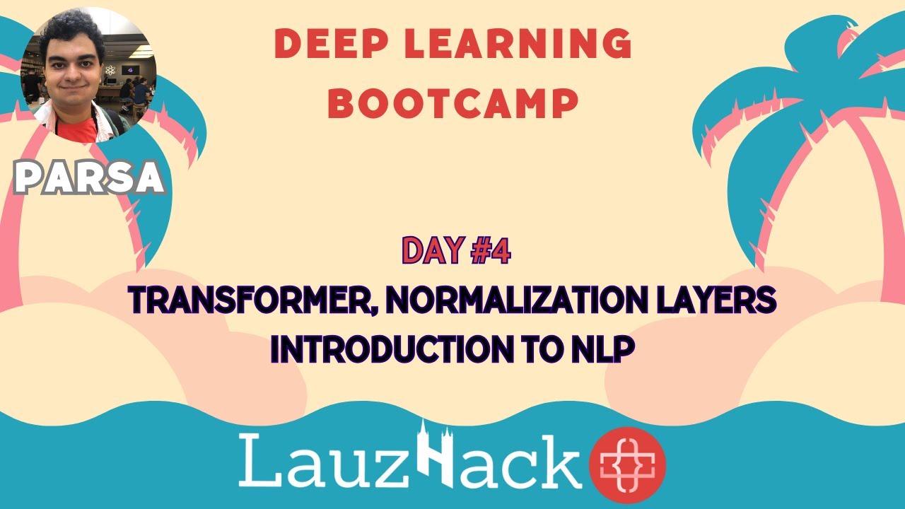 Transformers, Normalization layers, Introduction to NLP