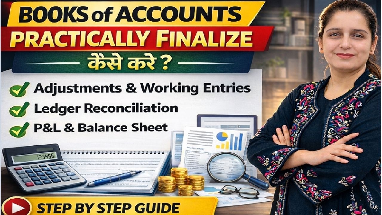 Books of Accounts Practically Finalize कैसे करे?|Complete Process from TrialBalance to Balance Sheet