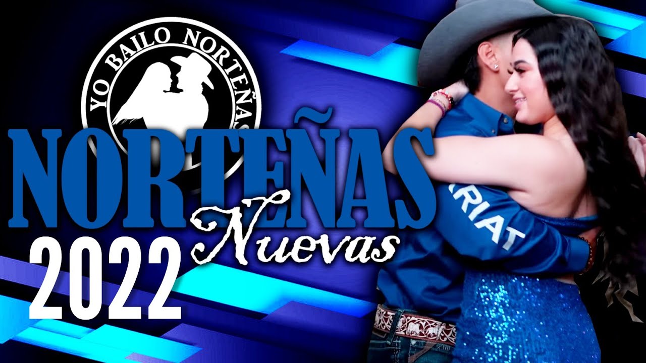 NORTEÑAS de NOVIEMBRE (Nuevas)🔥 2022