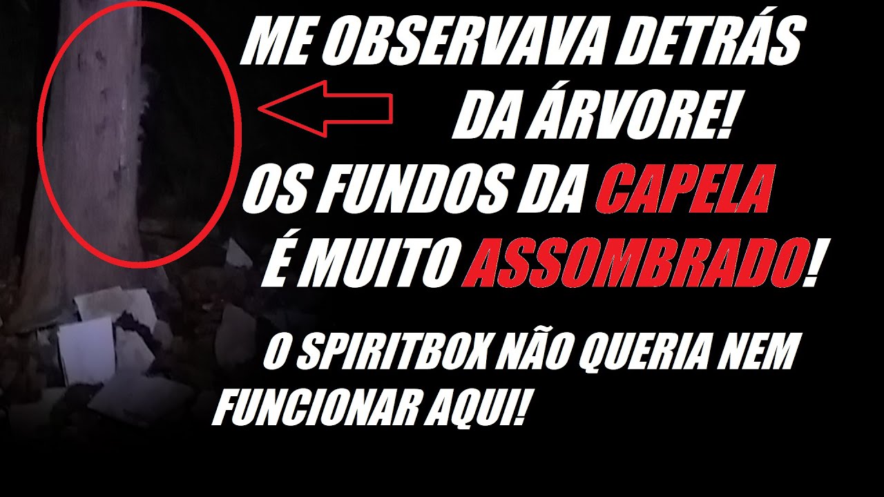 Me observavam atr&aacute;s da capela assombrada! O lugar &eacute; muito carregado cheio de esp&iacute;ritos!