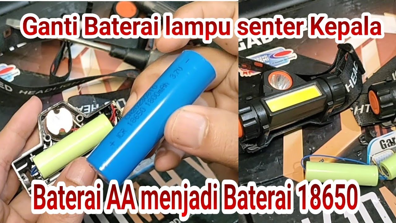 Langkah2 Cara Ganti Baterai Head Lamp Senter kepala Baterai AA Diganti Baterai 18650