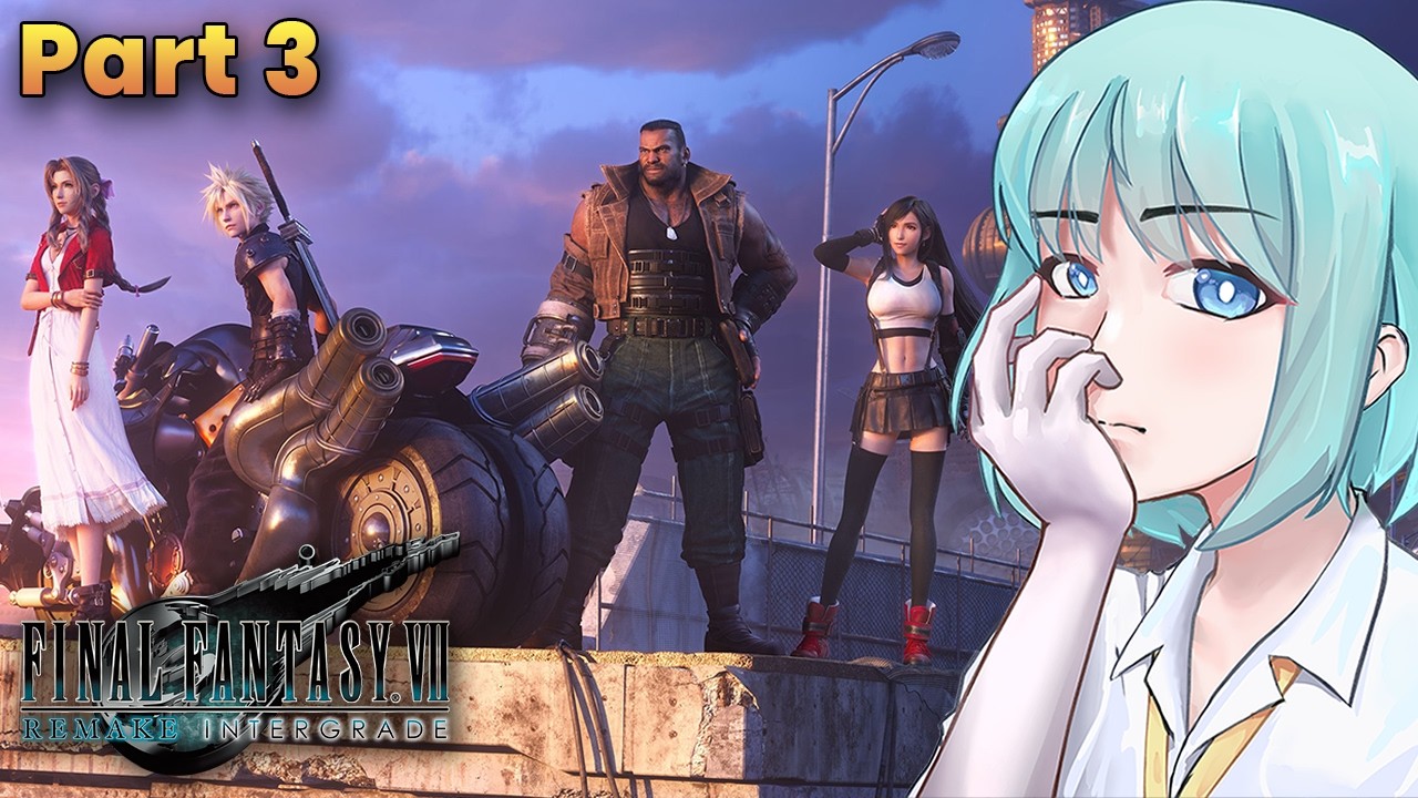 Namatin FF7 - Final Fantasy VII Remake Intergrade #3【VTuber ID】