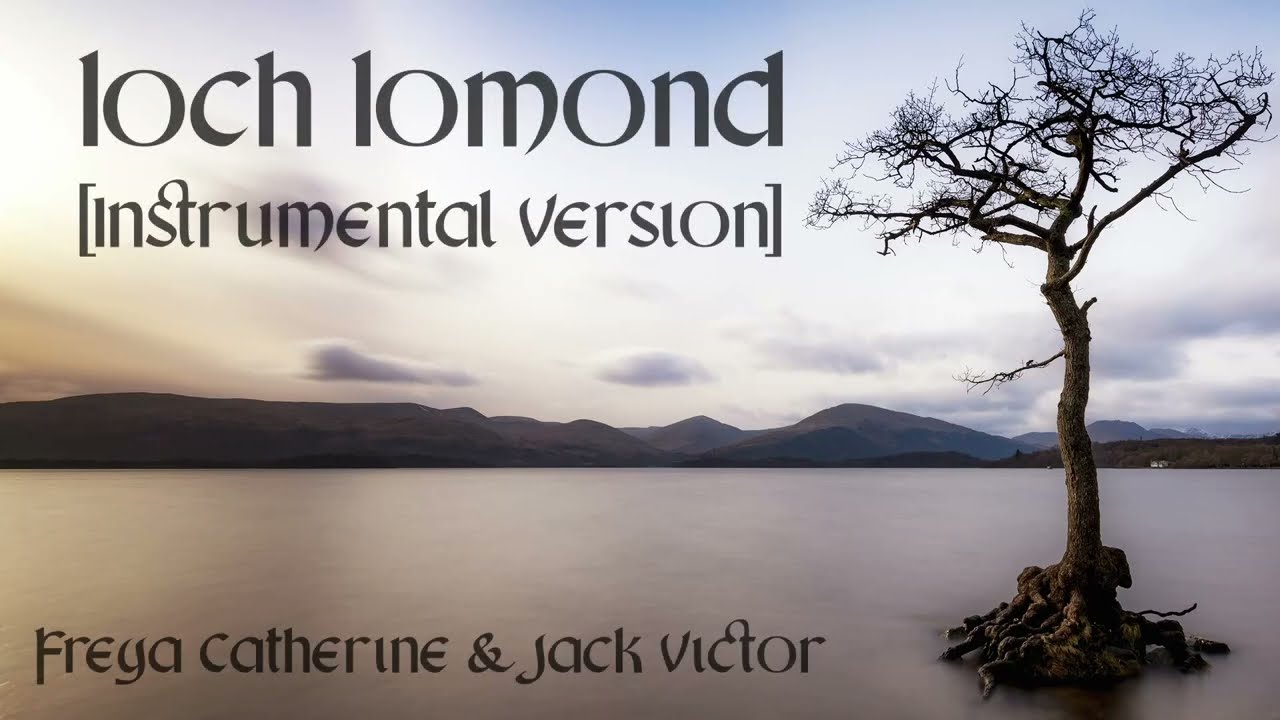 Loch Lomond [Instrumental] | Freya Catherine [Epic Orchestral]