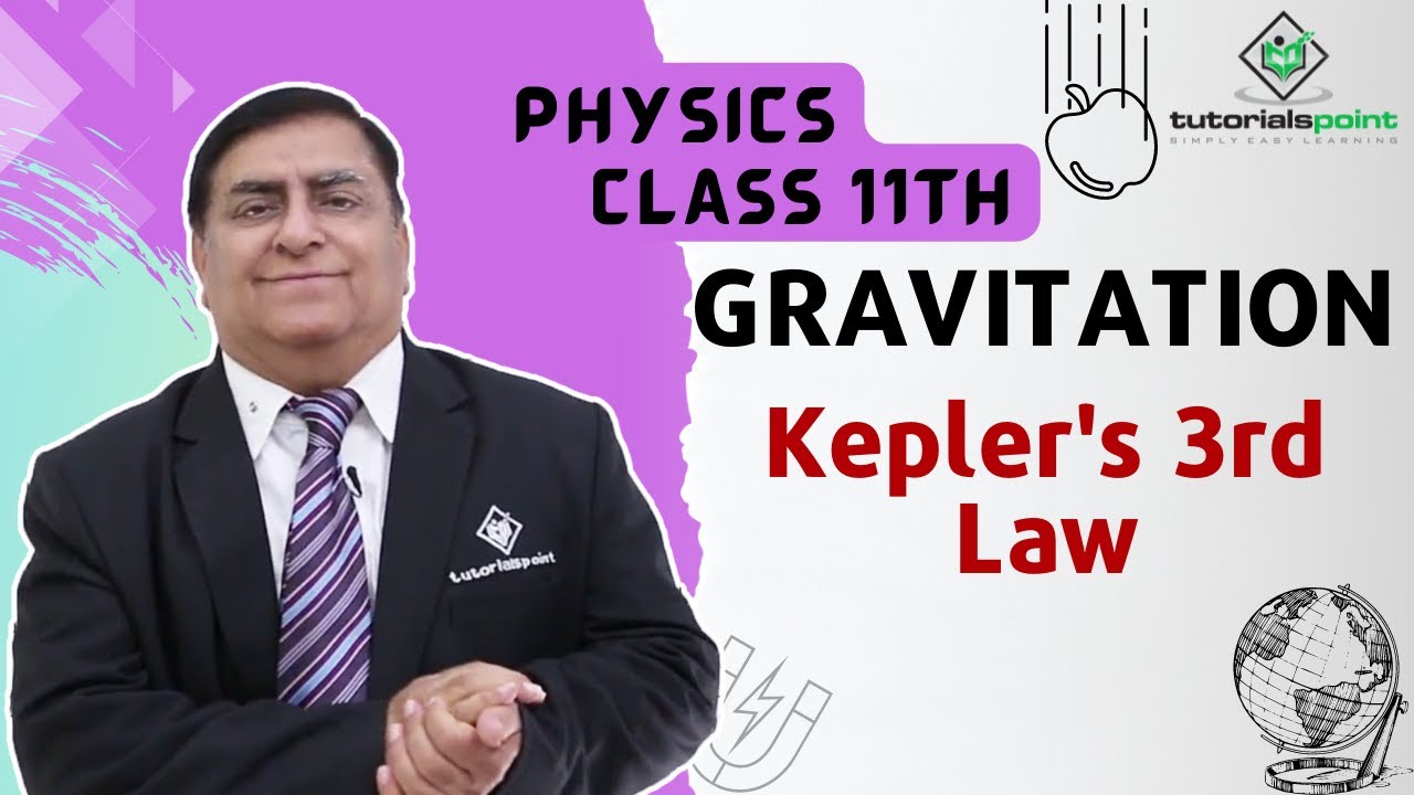 Class 11th &ndash; Kepler's 3rd Law | Gravitation | Tutorials Point