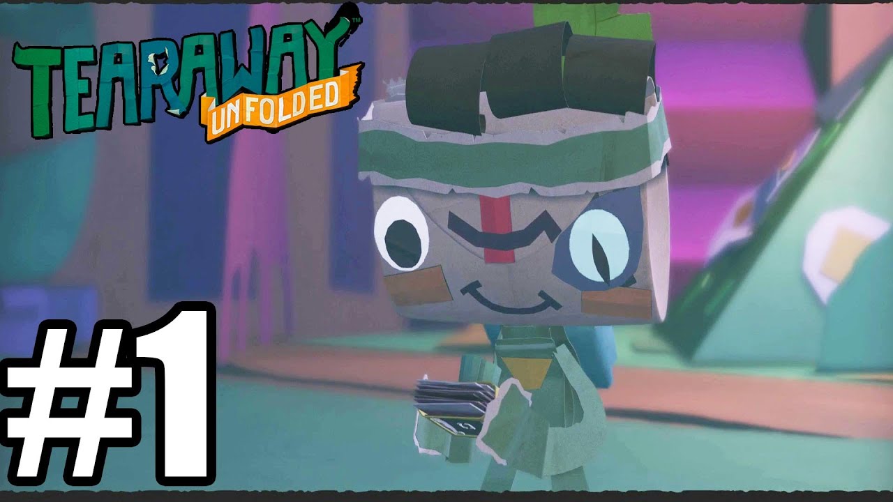 Tearaway Unfolded - Gameplay Walkthrough Part 1 - PS4 - 60 FPS [ HD ]