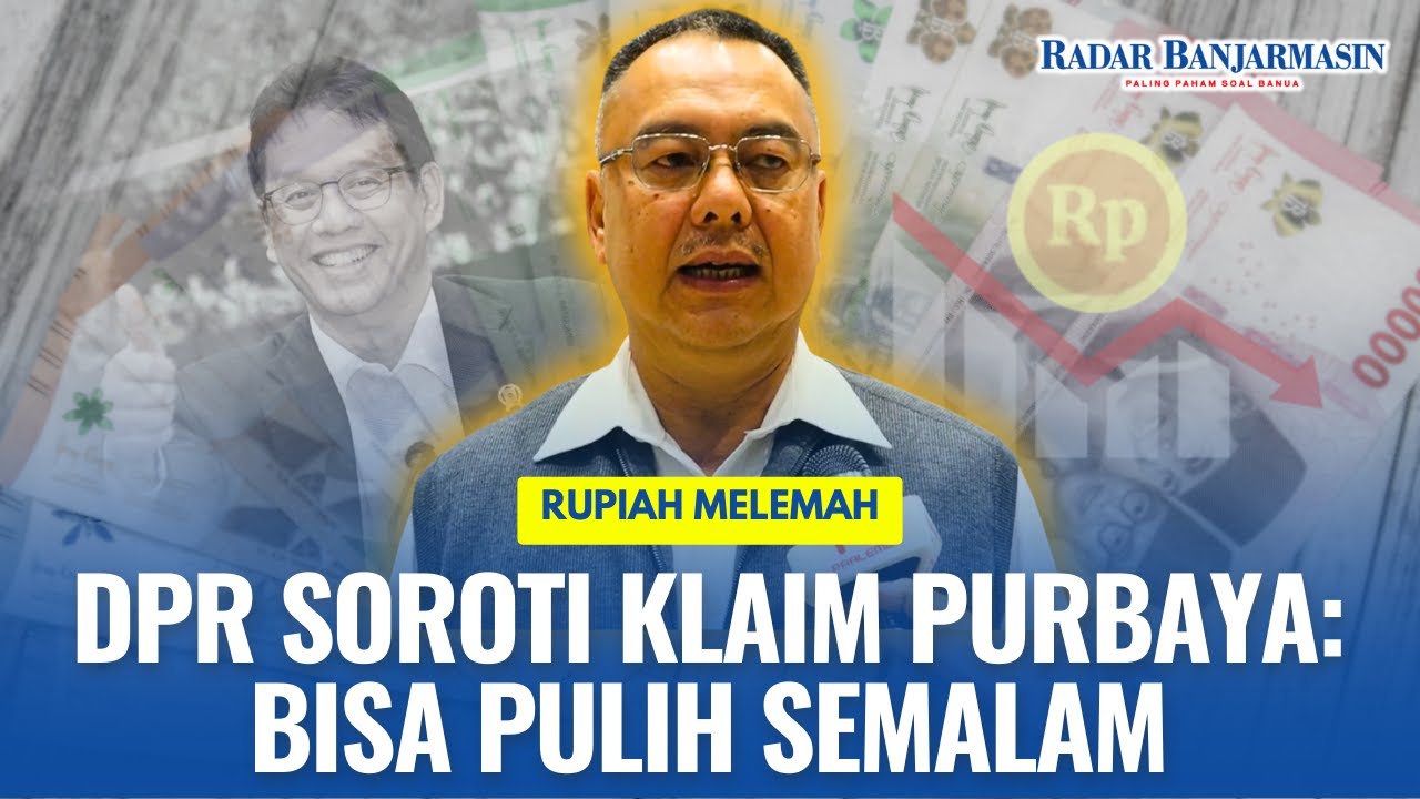 Rupiah Terpuruk di Januari 2026, DPR Tanggapi Klaim Purbaya Soal Pulih “Semalam”