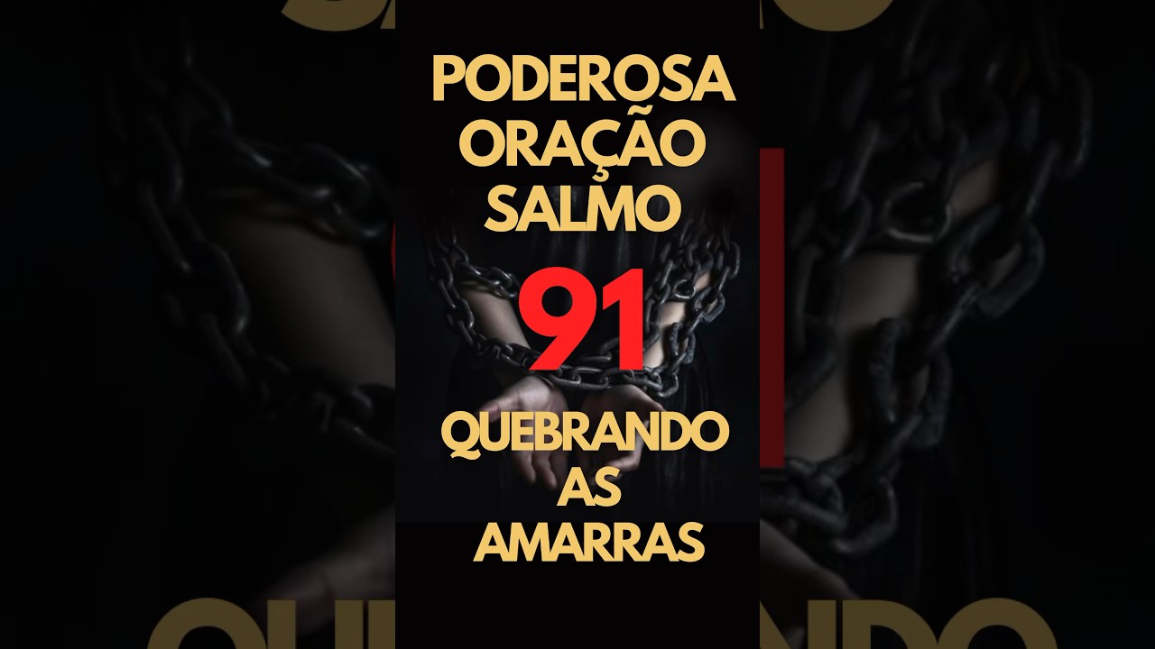 Ora&ccedil;&atilde;o poderosa quebra de maldi&ccedil;&atilde;o #ora&ccedil;&atilde;o #fe #salmos91 #salmos #poderosaoracao