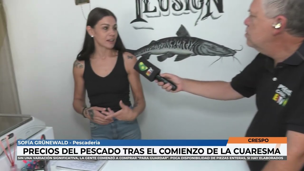 Crespo - Sofia Grunewald precios del pescado en el inicio de la cuaresma