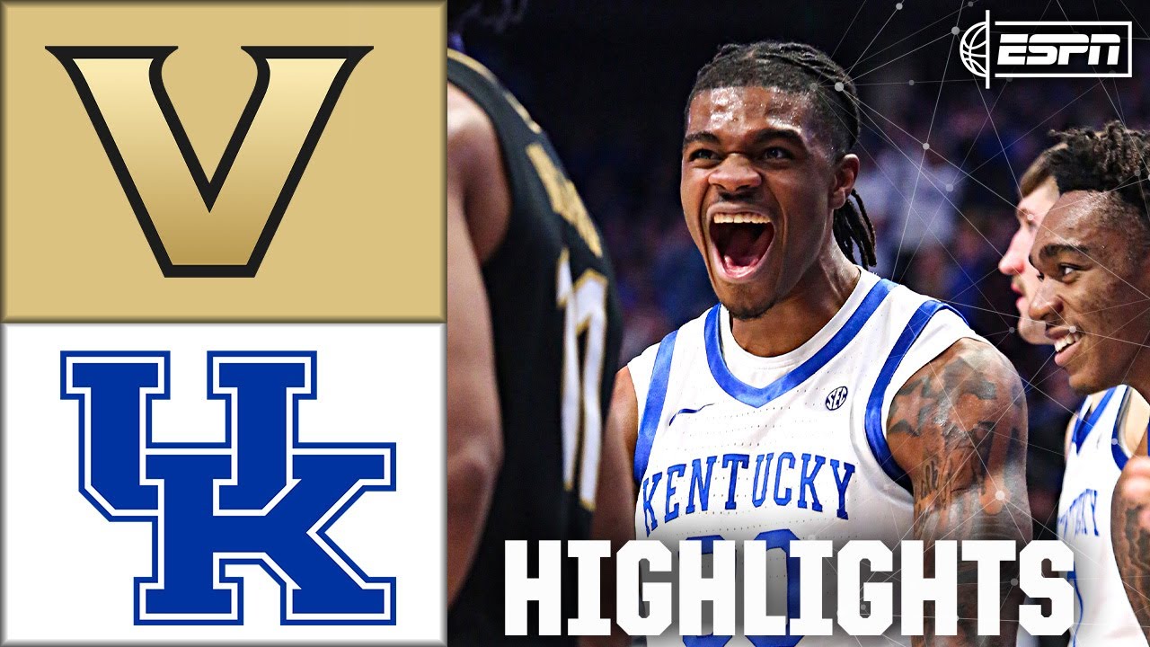 Vanderbilt Commodores vs. Kentucky Wildcats | Full Game Highlights | ESPN College Basketball