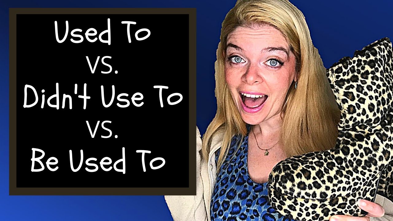 How to use USED TO in English: Improve your English Grammar with Used To vs Use To vs Be Used To! 🕰