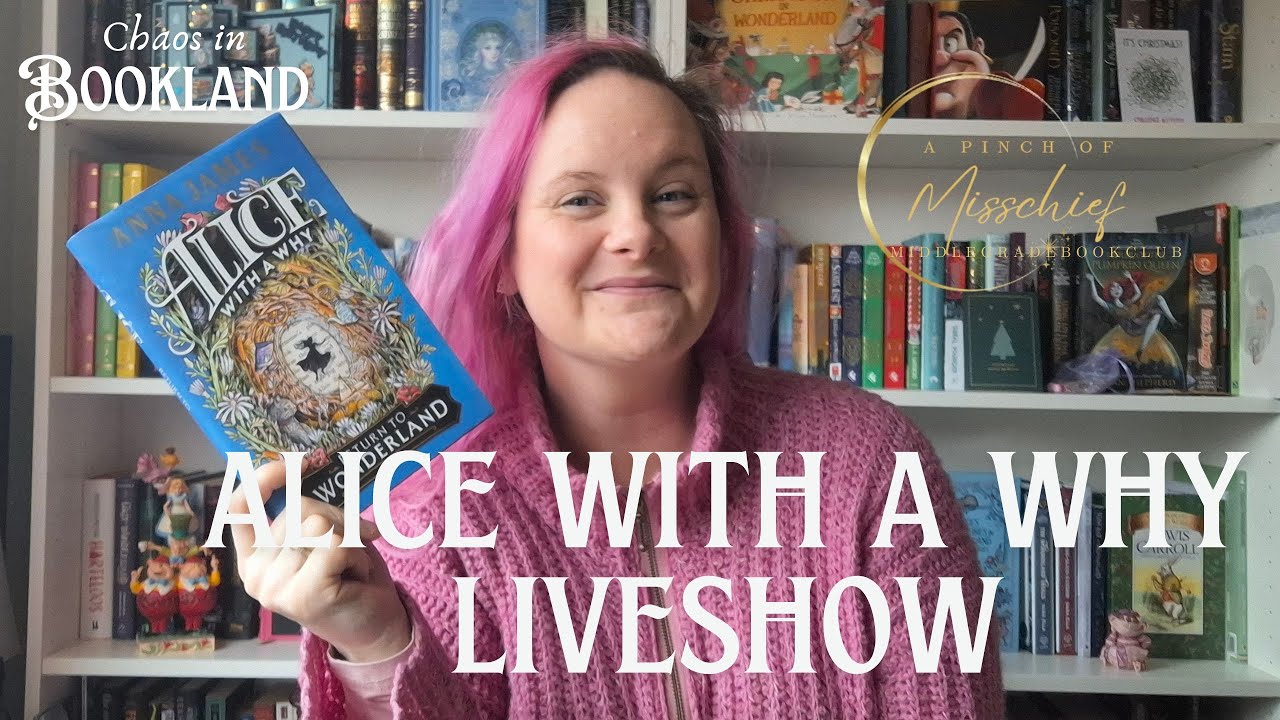 A Pinch of Mischief Presents:  Alice with a why  –A Middle Grade Book Club Live Show