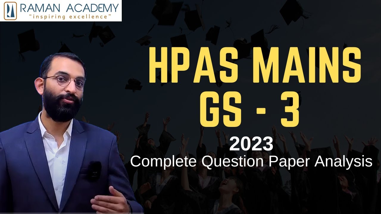 HPAS Mains 2023 - GS - 3 | Complete Question Paper Analysis by Raman Sir - Raman Academy