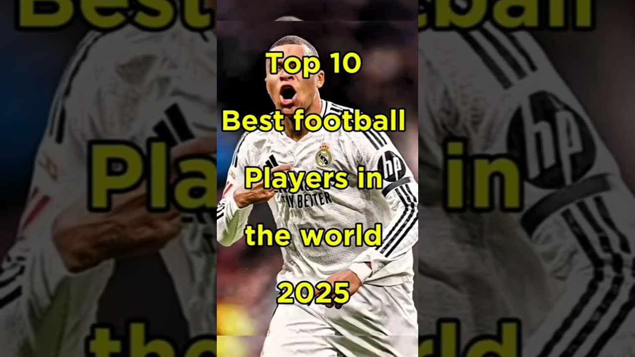 Top 10 best football players in the 2025❤️&zwj;🔥🤯