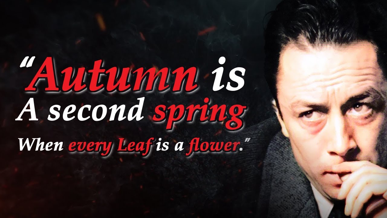 Albert Camus Quotes which are better known in Life Changing