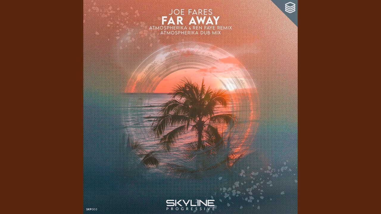 Far Away (Atmospherika Dub Mix)