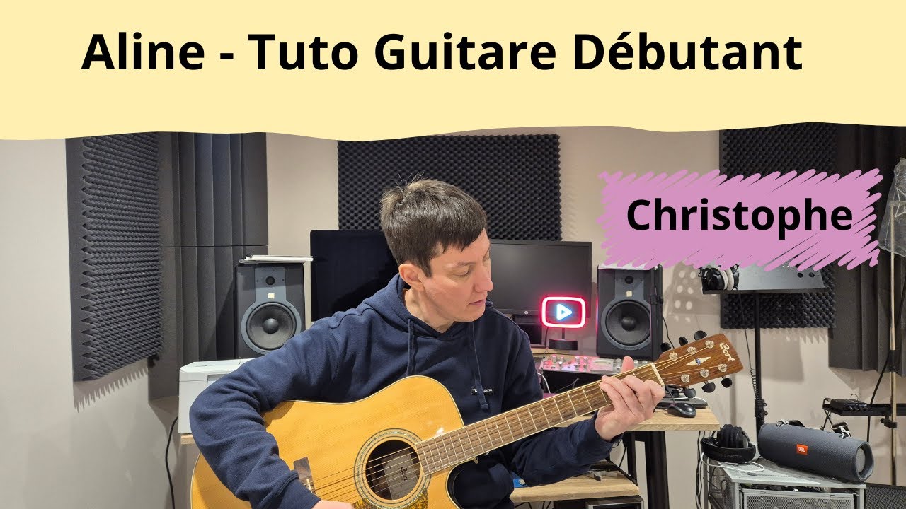Aline - Christophe - Tuto Guitare Débutant