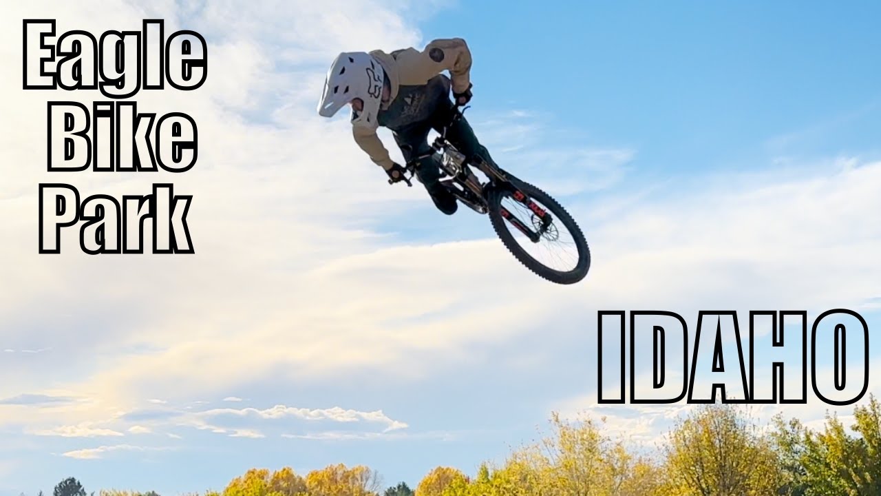 I ride the Eagle Bike Park