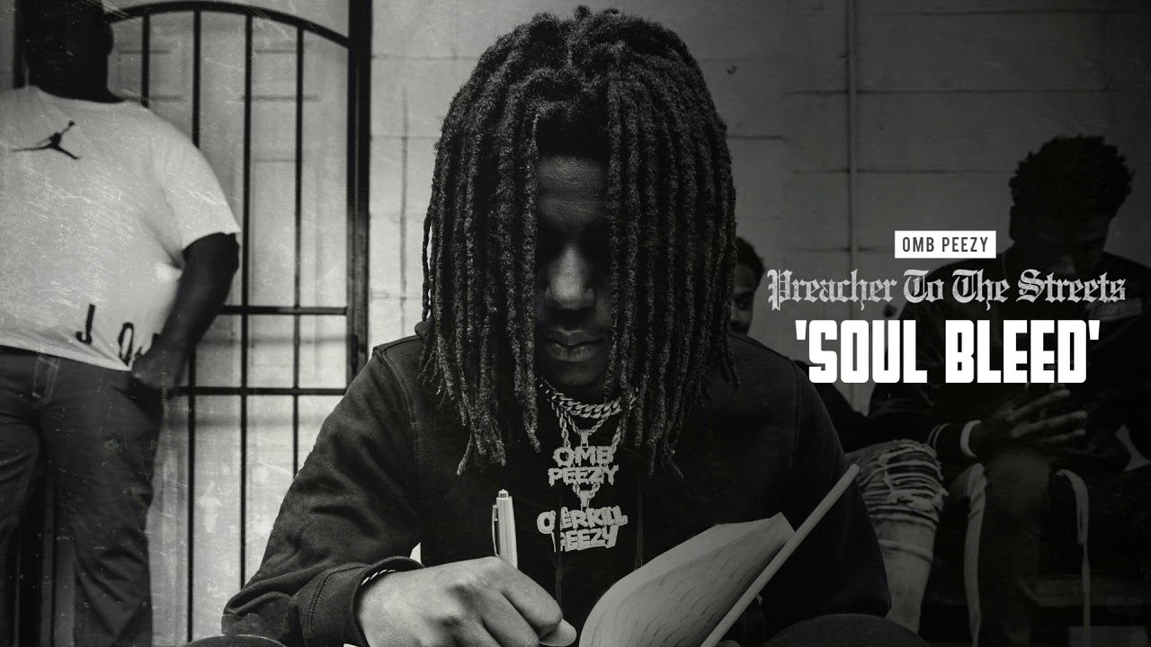 OMB Peezy - Soul Bleed [Official Audio]