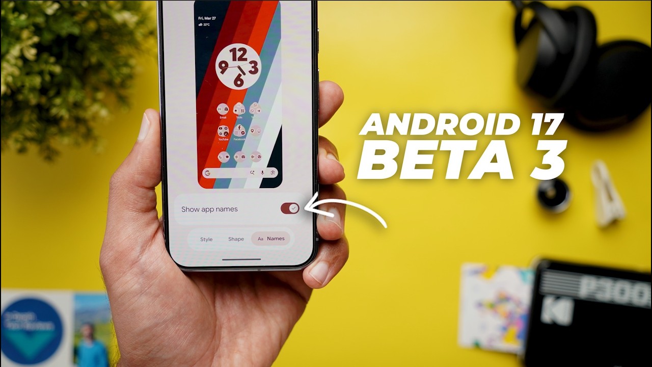 Android 17 Beta 3: Большие изменения, скрытые функции и реальные тесты