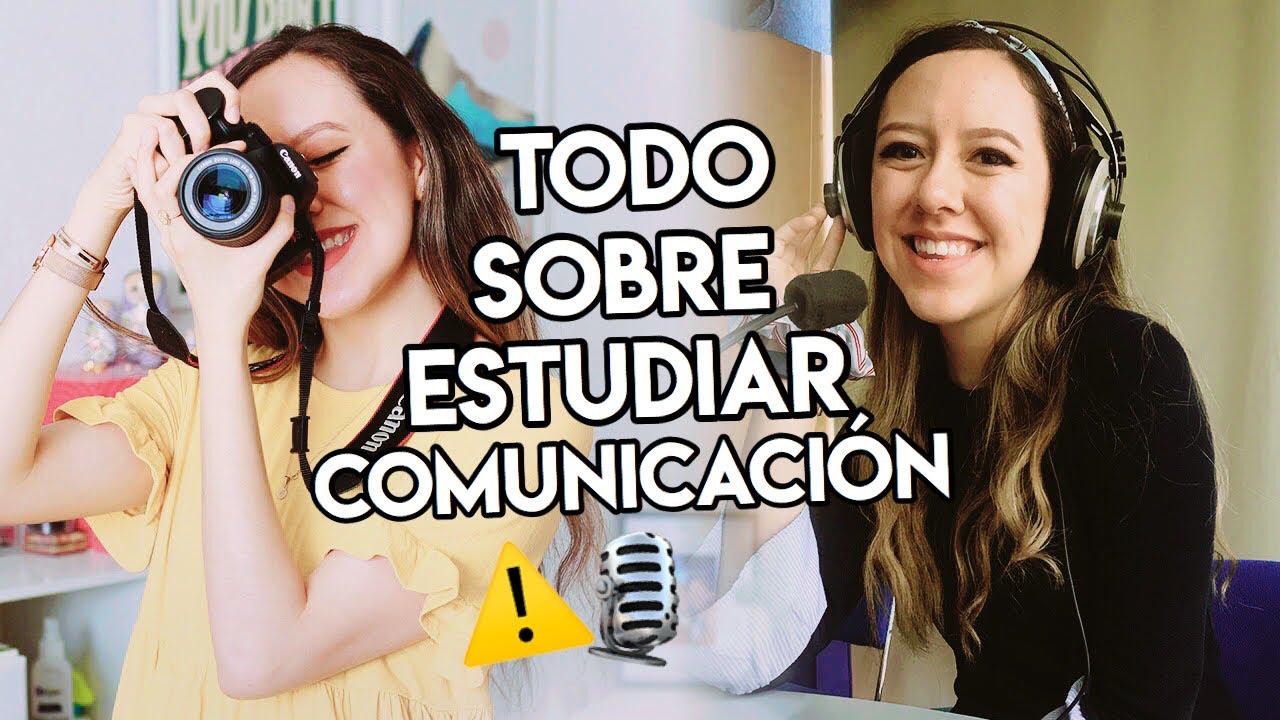 TODO LO QUE TIENES QUE SABER SOBRE ESTUDIAR COMUNICACIÓN 🎙¿Cómo es estudiar comunicación?