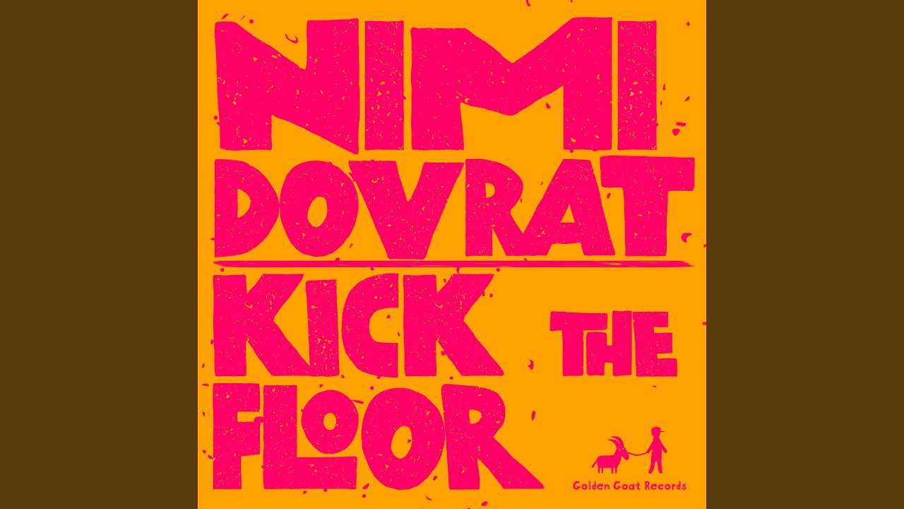 Kick The Floor (Original Mix)