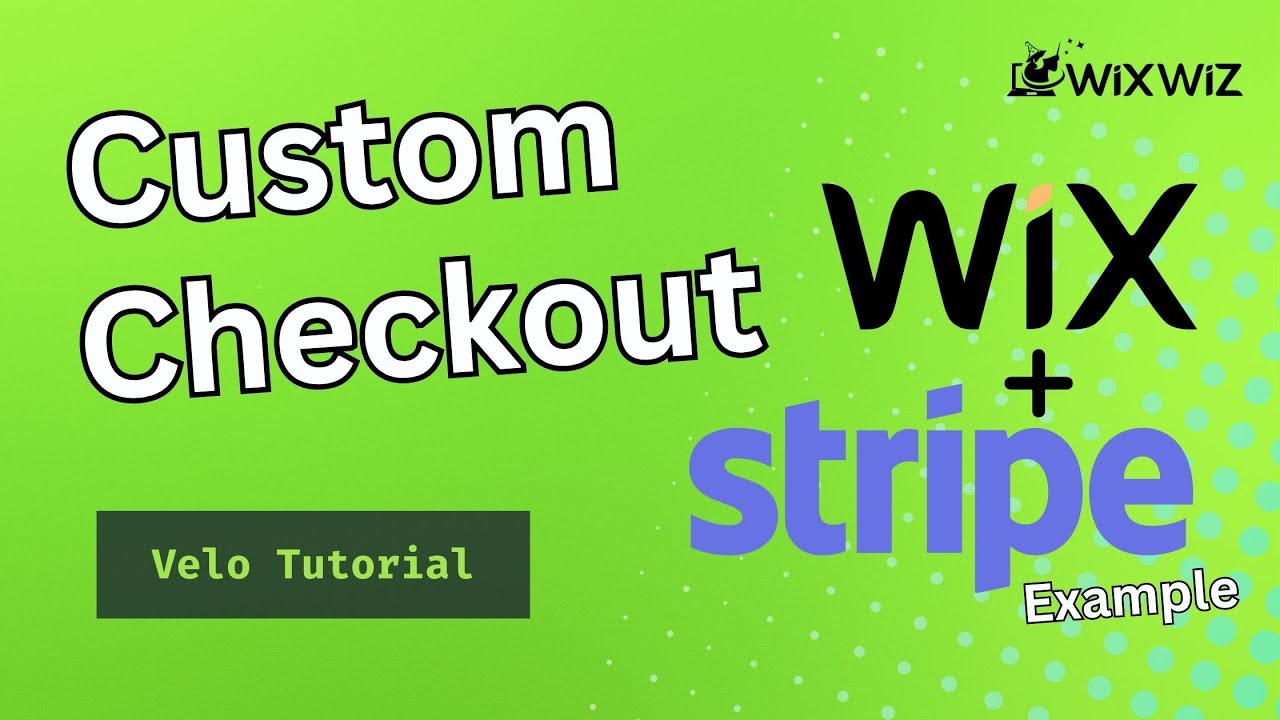 How to Create a Custom Checkout with Third Party Payments in Wix Stores (Stripe Example)
