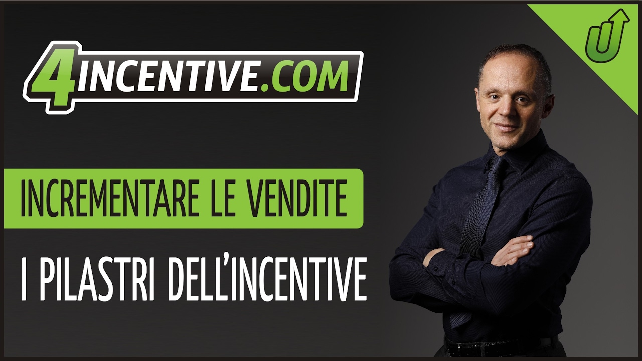 Incremento Vendite: I quattro pilastri di un operazione incentive per vendere di pi&ugrave;